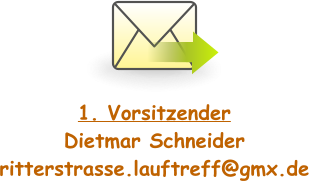 1. Vorsitzender Dietmar Schneider ritterstrasse.lauftreff@gmx.de