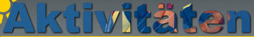 Aktivitäten